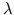 $\lambda$