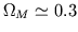 $\Omega_M \simeq
0.3$