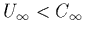 $U_\infty < C_\infty$