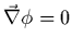 $\vec{\nabla}\phi = 0$