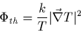 \begin{displaymath}
\Phi_{th} = \frac{k}{T} \vert\vec{\nabla}T\vert^2
\end{displaymath}