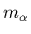 $m_{\alpha}$