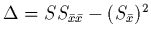 $\Delta = SS_{\bar{x}\bar{x}}-(S_{\bar{x}})^{2}$