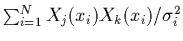$\sum_{i=1}^N X_j(x_i)X_k(x_i)/\sigma_i^2$