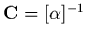 ${\bf C}=[\alpha]^{-1}$