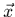 $\vec{x}$